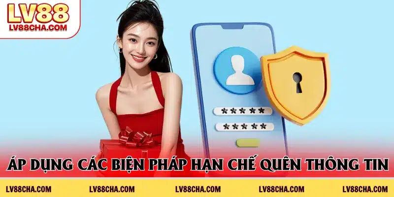 Áp dụng các biện pháp hạn chế quên thông tin