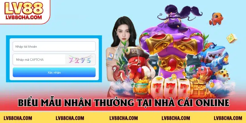 Form nhận thưởng tại nhà cái online