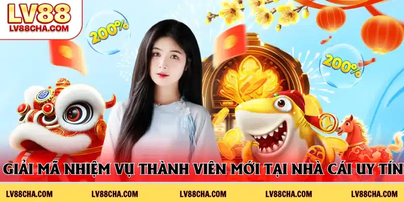 Sơ lược nhiệm vụ thành viên mới tại nhà cái uy tín